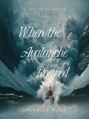 cover image of When the Avalanche Roared